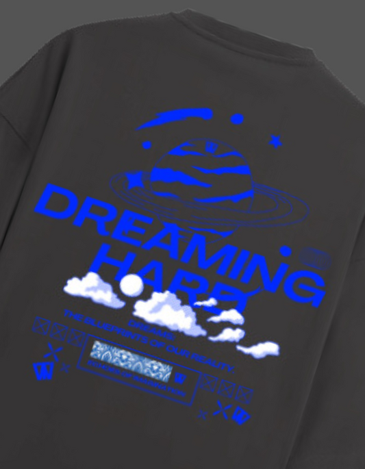 Dreaming hard t-shirt