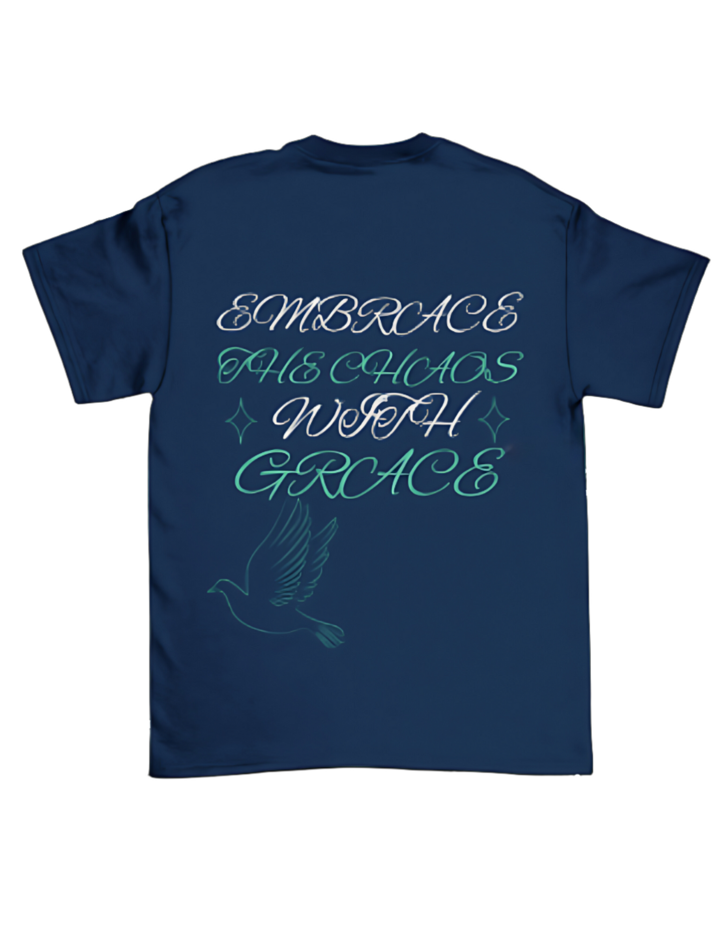 EMBRACE THE CHAOS T-SHIRT